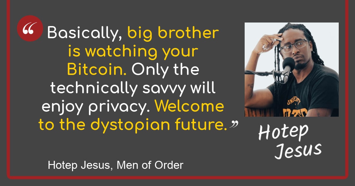 Hotep Jesus Bitcoin Privacy Warning