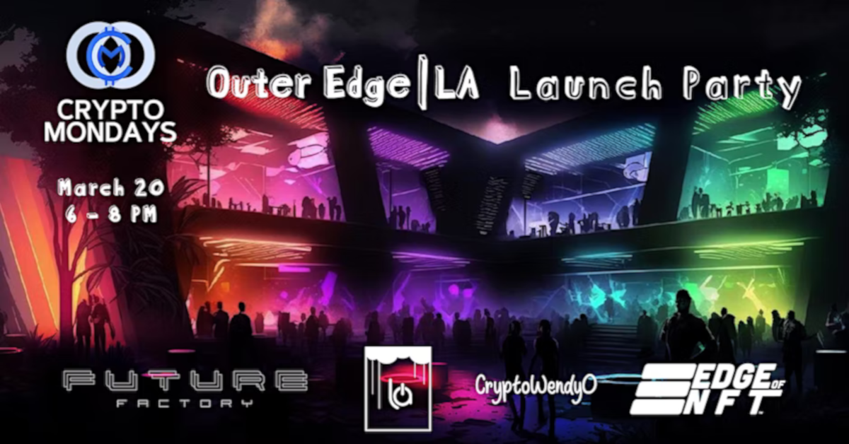 CryptoMondays Presents: Outer Edge LA Launch Party